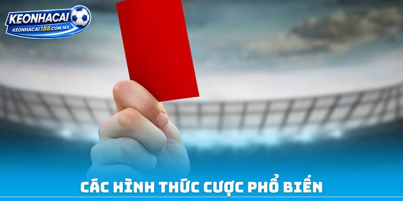 Các hình thức cược phổ biến