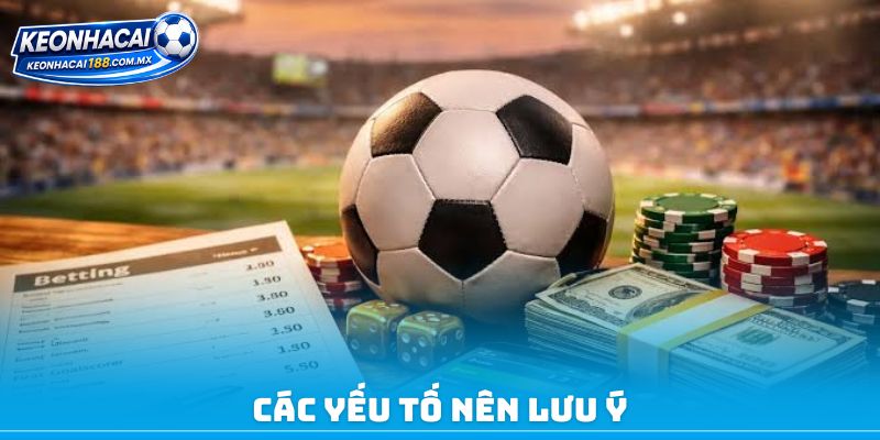 Các yếu tố nên lưu ý