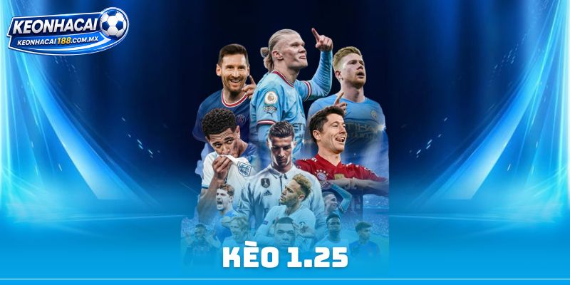 Kèo 1.25