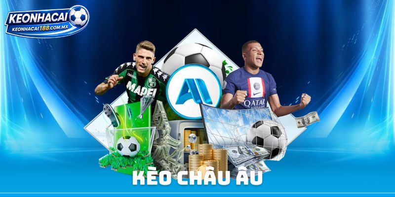 Kèo Châu Âu