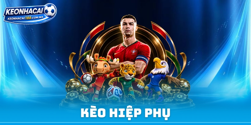 Kèo Hiệp Phụ