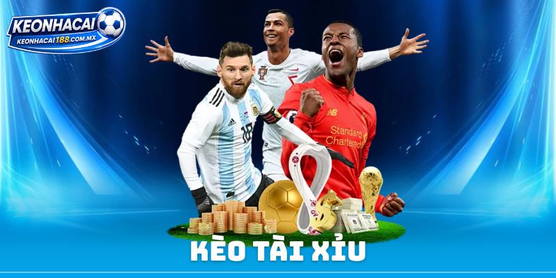Kèo Tài Xỉu