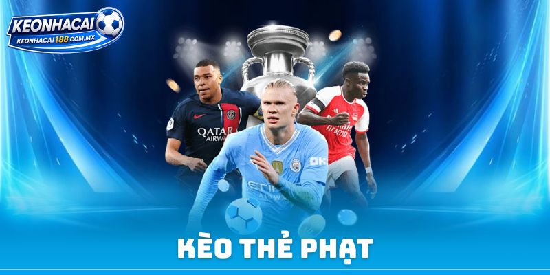 Kèo Thẻ Phạt