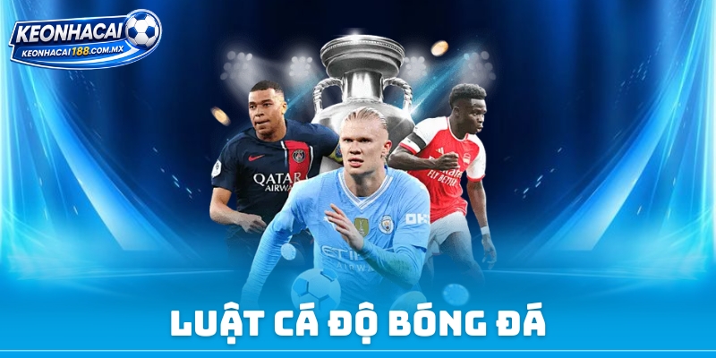 Luật Cá Độ Bóng Đá