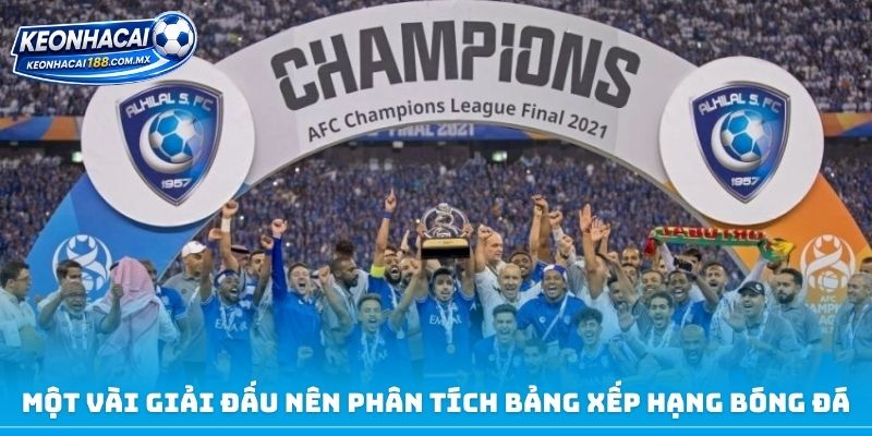 Một vài giải đấu nên phân tích bảng xếp hạng bóng đá