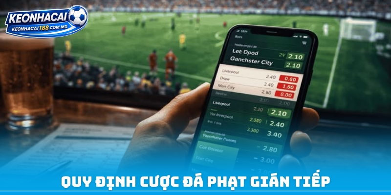 Quy định cược đá phạt gián tiếp