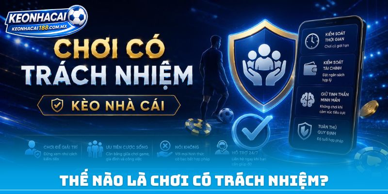 Thế nào là chơi có trách nhiệm?